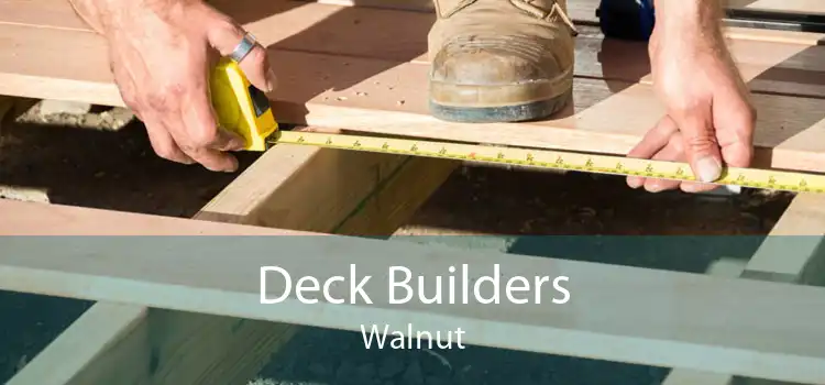 Deck Builders Walnut