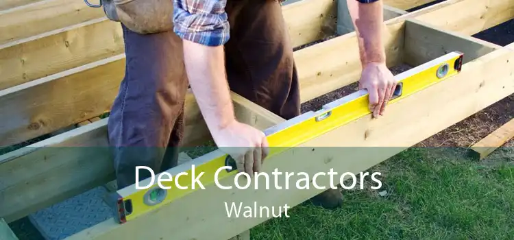 Deck Contractors Walnut