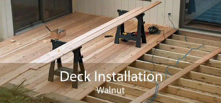 Deck Installation Walnut