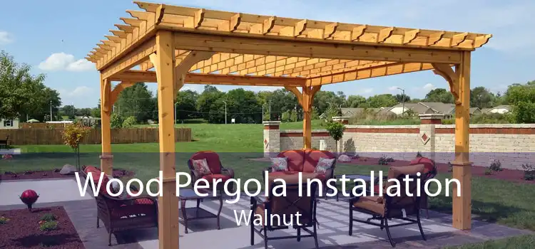 Wood Pergola Installation Walnut